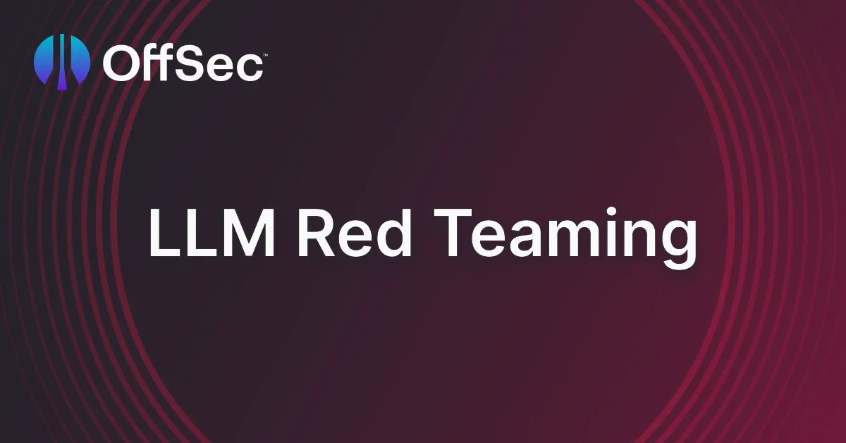LLM Red Teaming
