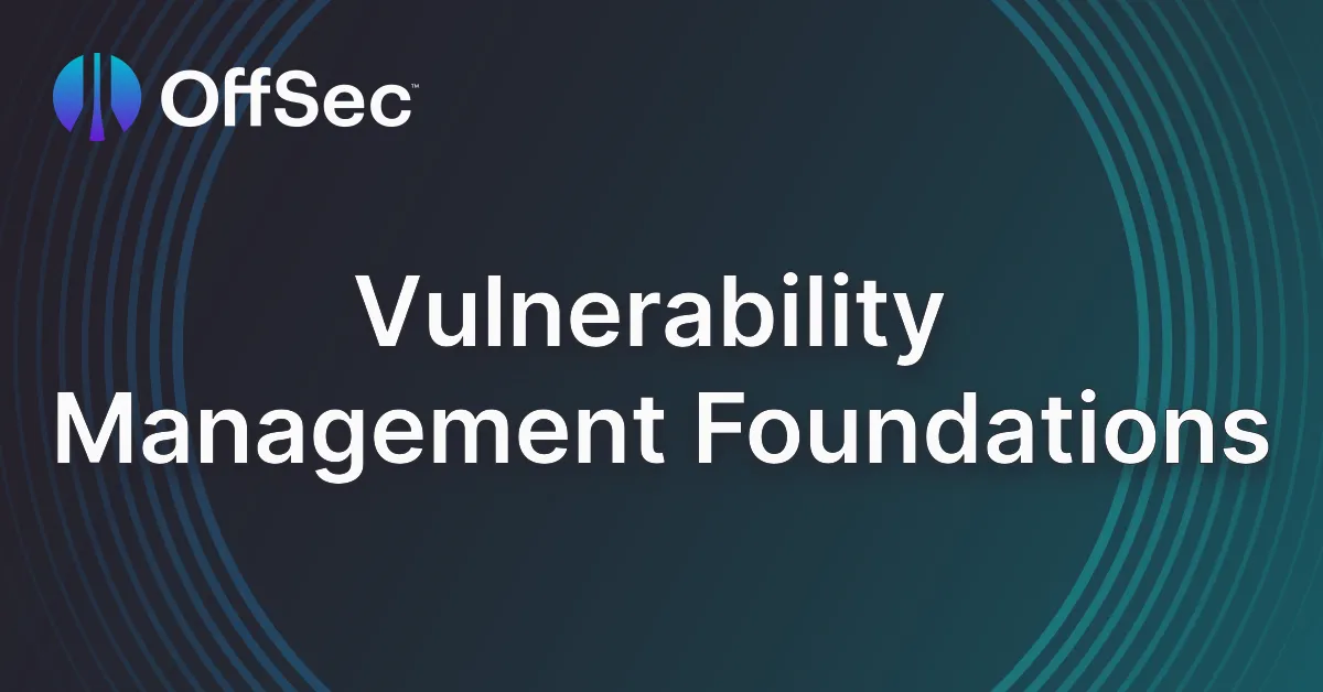 Vulnerability  Management Foundations