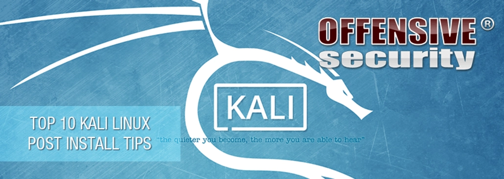 Kali Top 10 Post Install Tips