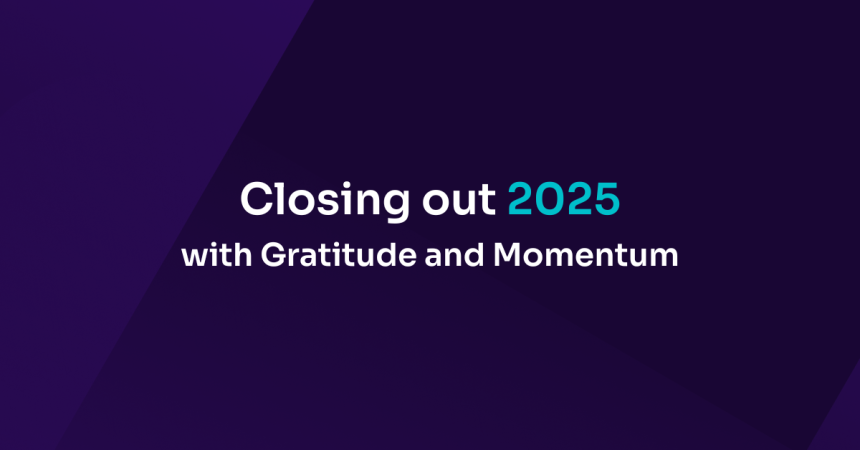 Closing Out 2025 with Gratitude (and Momentum)