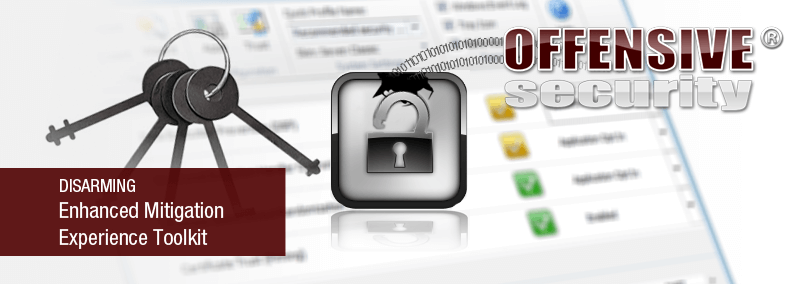 Disarming Enhanced Mitigation Experience Toolkit  (EMET)