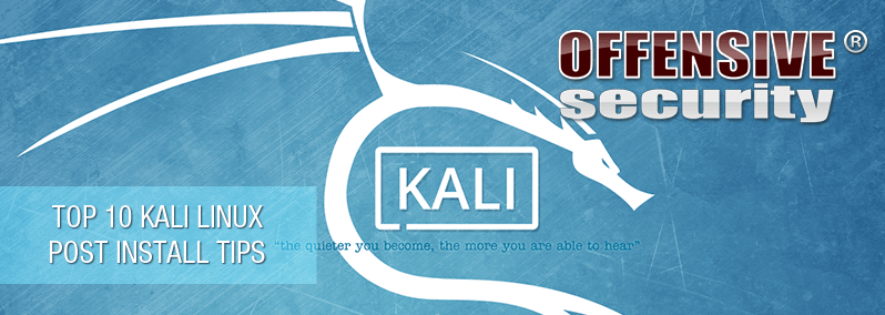 Kali Linux 2.0 Top 10 Post Install Tips