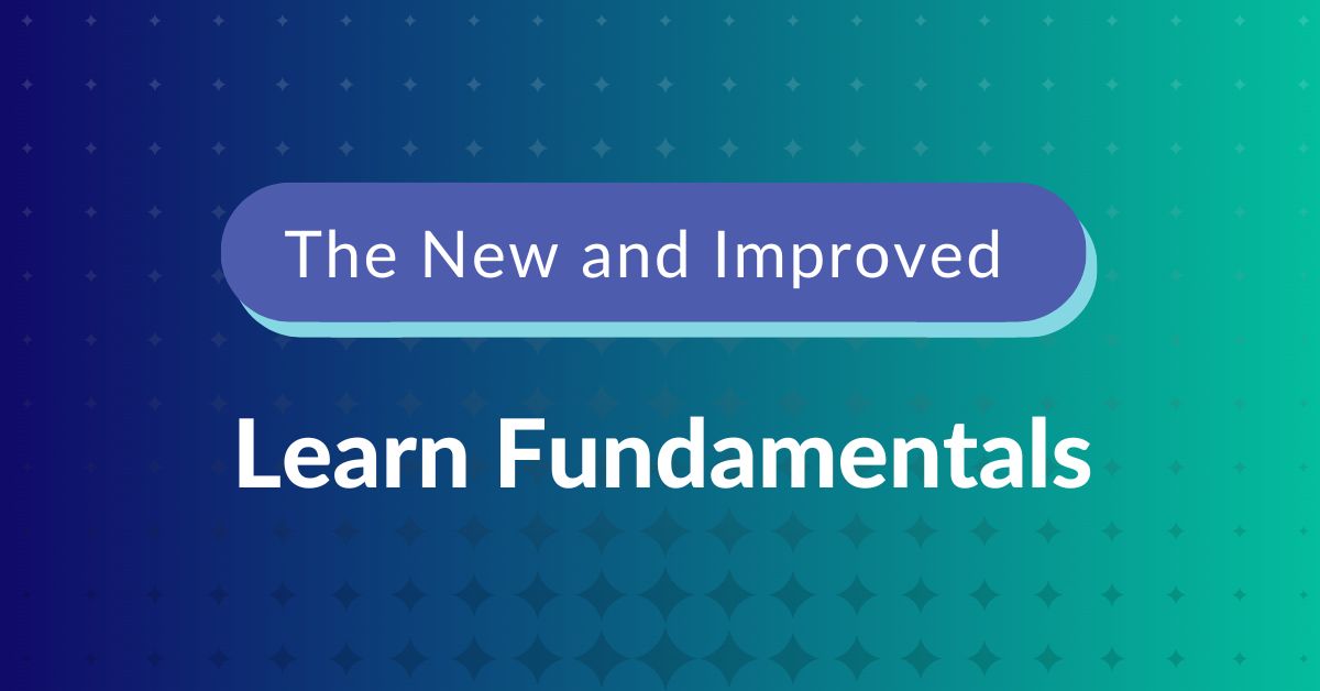 Enhanced: Learn Fundamentals
