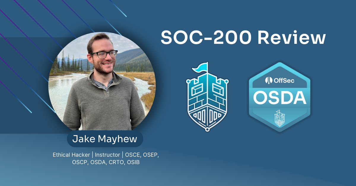 SOC-200 OSDA Review — Offensive Security Defense Analyst